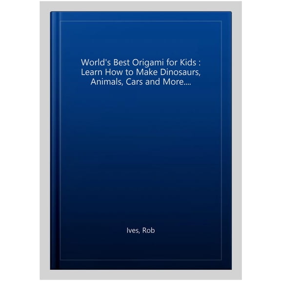 World'S Best Origami For Kids