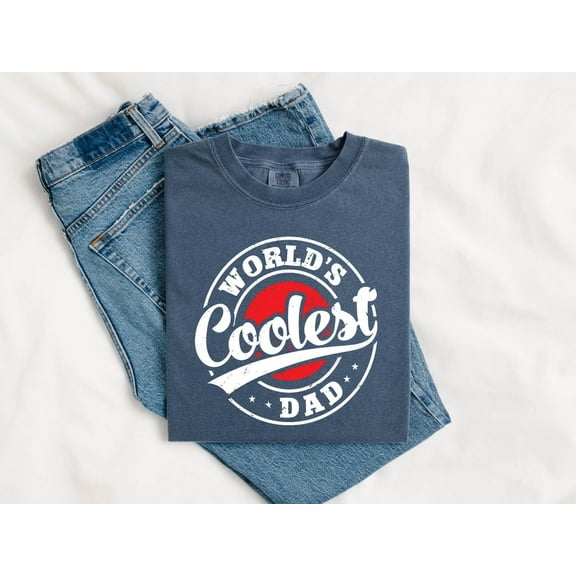 World'S Coolest Dad Shirt, New Dad Shirt, Coolest Dad Shirt, Cool Dad Shirt, Father'S Day Shirt, Best Dad Shirt, Dad Gidts Shirt, Dad Tshirt