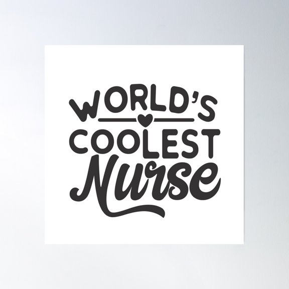 World'S Coolest Nurse Poster Wall Art, Modern Wall Decor, 16x16 UNFRAMED