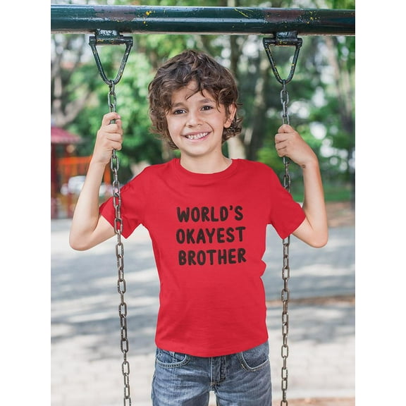 World`S Okayest Brother Toddler's T-shirt