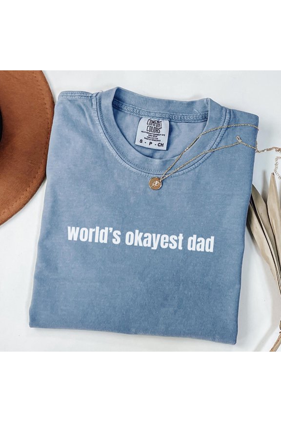 World'S Okayest Dad Cool Dads Club Husband Father'S Day To Be Father Jokes T-Shirt