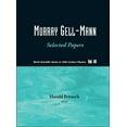 thumbnail image 1 of World Scientific 20th Century Physics Murray Gell-Mann: Selected Papers (V40), Book 40, (Paperback), 1 of 1