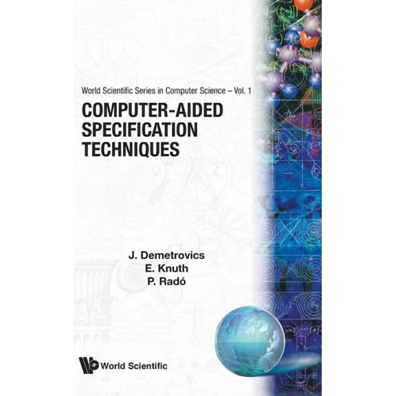 World Scientific Computer Science Computer-Aided Specification Tech (V1), Book 1, (Hardcover)