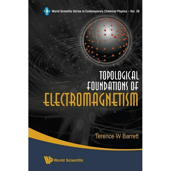World Scientific Contemporary Chemical P Topological Foundations of Electro.(V26), Book 26, (Paperback)