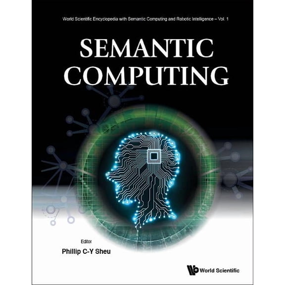 World Scientific Encyclopedia with Seman Semantic Computing, Book 1, (Hardcover)
