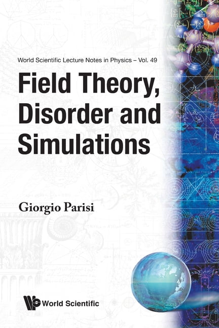 World Scientific Lecture Notes in Physic Field Theory, Disorder & Simulations(v49), Book 49, (Paperback)