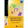 thumbnail image 1 of World Scientific Nanoscience and Nanotec Synthesis and Applications of Optically Active Nanomaterials, Book 14, (Hardcover), 1 of 1