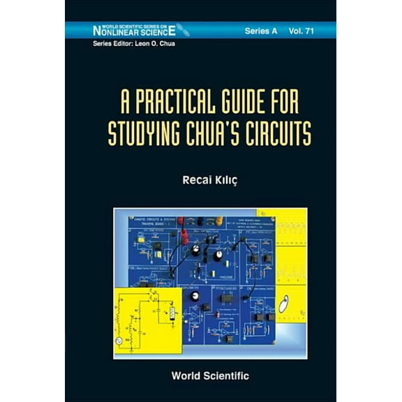 World Scientific Nonlinear Science Serie Practical Guide for Studying Chua..(V71), Book 71, (Hardcover)