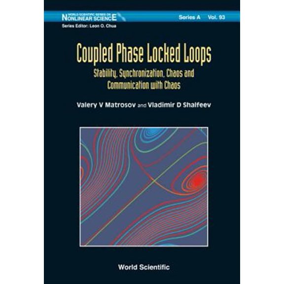 Pre-Owned World Scientific Nonlinear Science Series a: Coupled Phase-Locked Loops: Stability, Synchronization, Chaos and Communication with Chaos (Hardcover)
