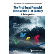 Ws-Now Publishers Business The First Great Financial Crisis of the 21st Century, Hardcover