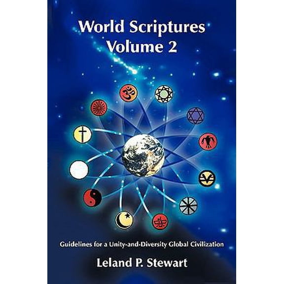 Pre-Owned World Scriptures Volume 2: Guidelines for a Unity-and-Diversity Global Civilization (Paperback) 1438980868 9781438980867