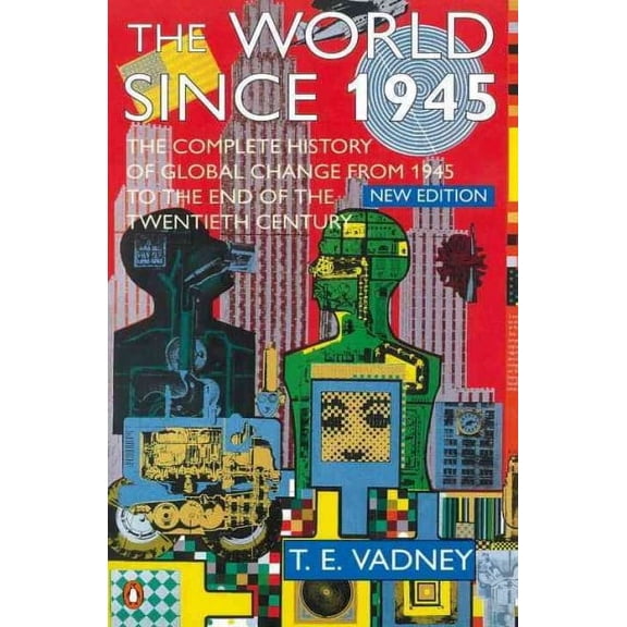 The World Since 1945: New Edition
