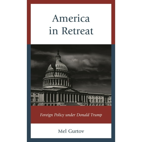 World Social Change America in Retreat: Foreign Policy Under Donald Trump, (Hardcover)