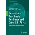 thumbnail image 1 of World Sustainability Innovations for Climate Resilience and Growth in Africa: Addressing an Untapped Potential, (Hardcover), 1 of 1