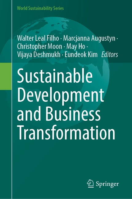 World Sustainability Sustainable Development and Business Transformation, (Hardcover)