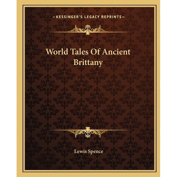World Tales Of Ancient Brittany (Paperback)
