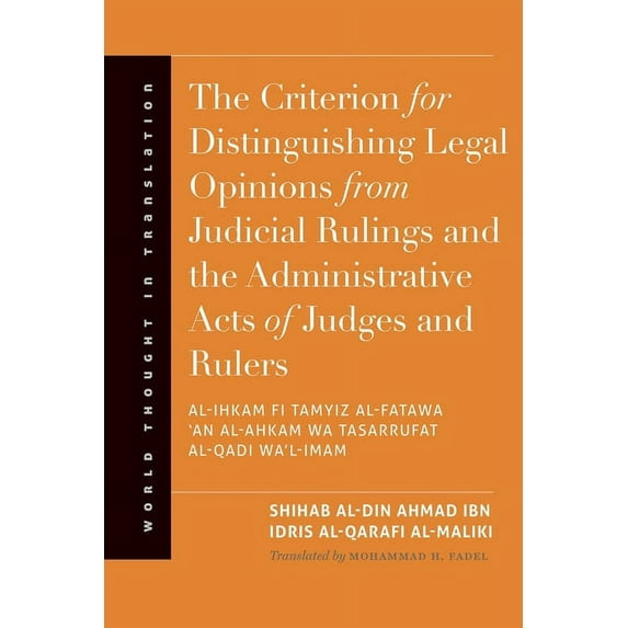 World Thought in Translation: The Criterion for Distinguishing Legal Opinions from Judicial Rulings and the Administrative Acts of Judges and Rulers (Hardcover)