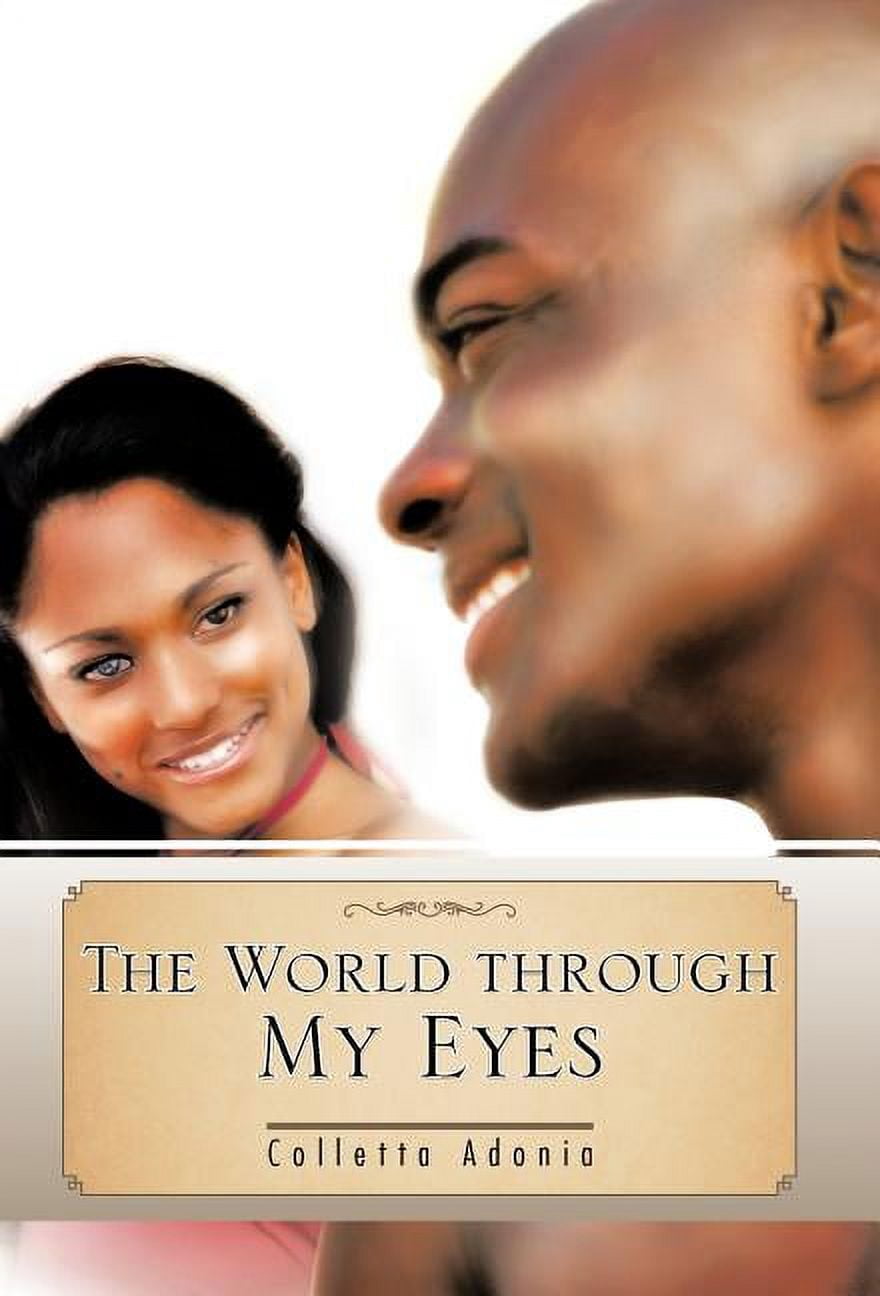 The World Through My Eyes, (Hardcover)