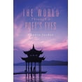 thumbnail image 1 of The World, Through a Poet's Eyes, (Paperback), 1 of 1