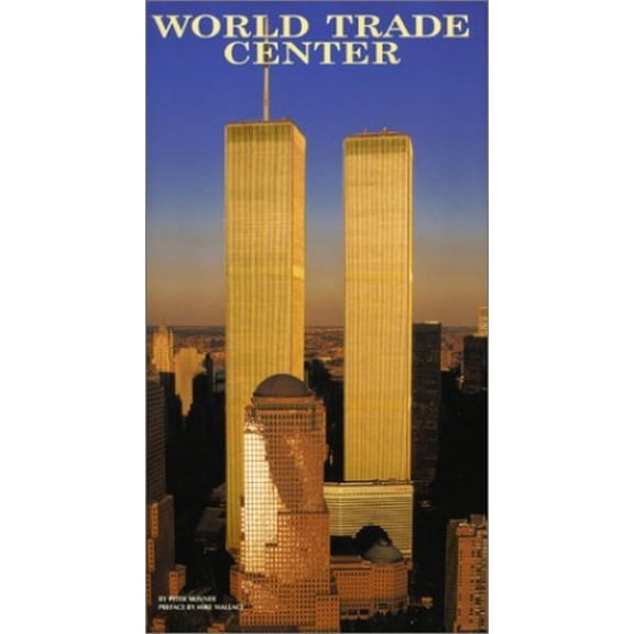 Pre-Owned World Trade Center: The Giants That Defied the Sky, 9781586636128, 158663612X, Hardcover, First Edition edition