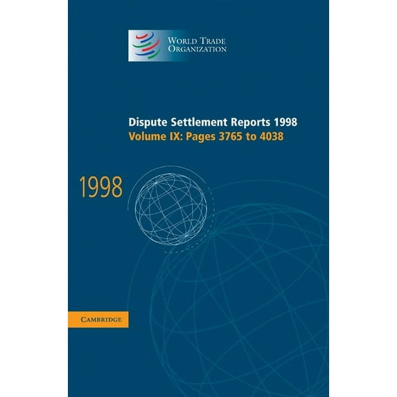 World Trade Organization Dispute Settlem Dispute Settlement Reports 1998, (Hardcover)