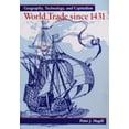thumbnail image 1 of Pre-Owned World Trade Since 1431: Geography, Technology, and Capitalism (Paperback) 0801851262 9780801851261, 1 of 1