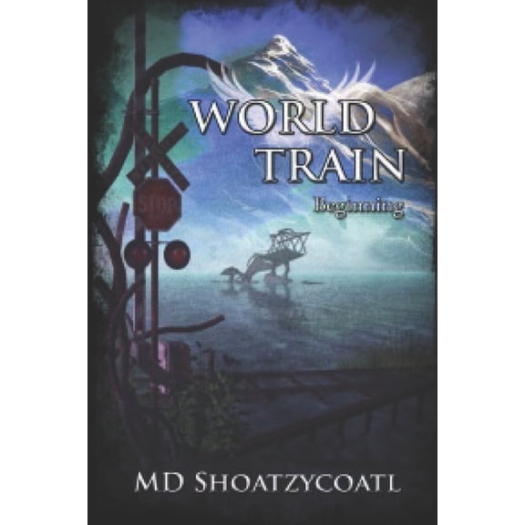 World Train: Beginning (Paperback)