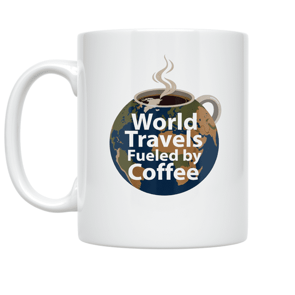 World Travels Fueled by Coffee - Travel Enthusiast - 11 oz Ceramic Coffee Mug