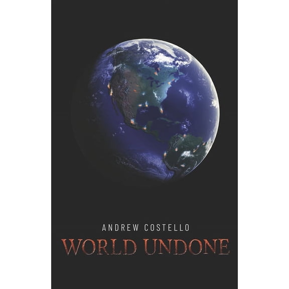 World Undone: World Undone : Instigation (Series #1) (Paperback)