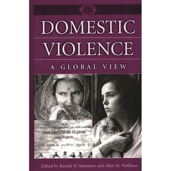 World View of Social Issues Domestic Violence: A Global View, (Hardcover)