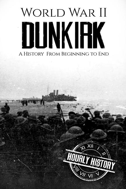 Dunkirk Batttle Dunkirk Battle