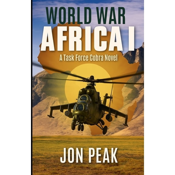 Task Force Cobra World War Africa I: Task Force Cobra, Book 8, (Paperback)