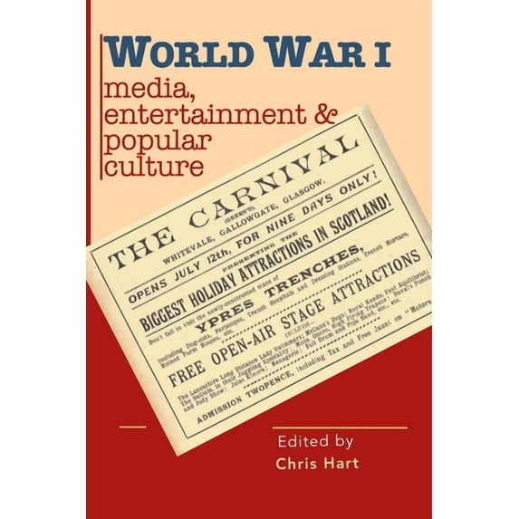 World War I Media, Entertainments & Popular Culture, (Paperback)
