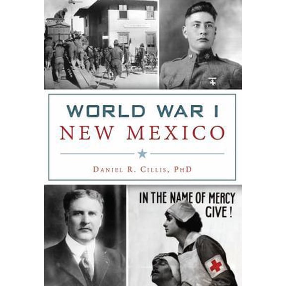Pre-Owned World War I New Mexico (Paperback) 1467135313 9781467135313