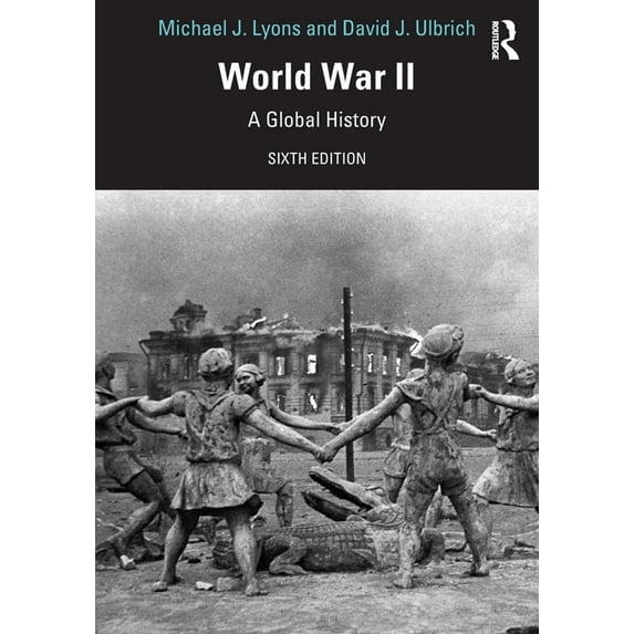 World War II: A Global History, (Paperback)