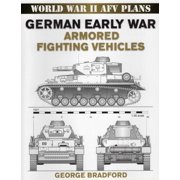 World War II Afv Plans German Early War Armored Fighting Vehicles, Paperback