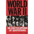thumbnail image 1 of World War II: An Encyclopedia of Quotations, (Paperback), 1 of 1