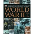 thumbnail image 1 of Pre-Owned World War II Day by Day (Hardcover) 0789479974 9780789479976, 1 of 1