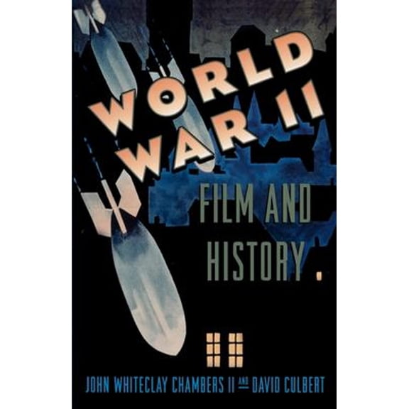 Pre-Owned World War II, Film, and History (Paperback) 9780195099676
