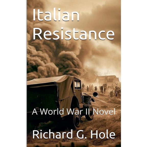 World War II Italian Resistance. A World War II Novel, Book 20, (Paperback)