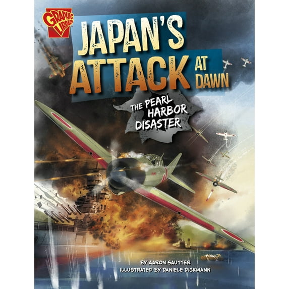 World War II Military Disasters Japan's Attack at Dawn: The Pearl Harbor Disaster, (Hardcover)