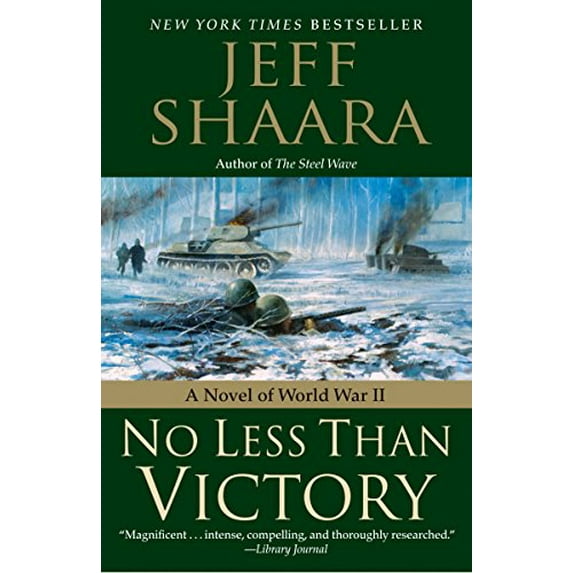 Pre-Owned No Less Than Victory: A Novel of World War II (Paperback) 0345497937 9780345497932