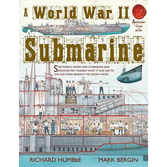 Pre-Owned World War II Submarine (Spectacular Visual Guides) (Flexibound) 1907184244 9781907184246
