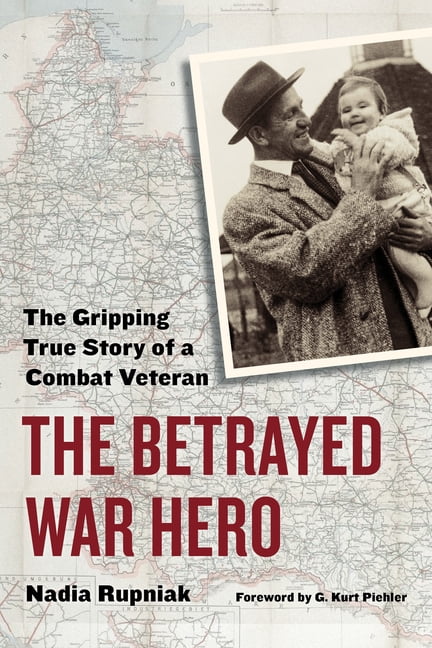 World War II: The Global, Human, and Eth The Betrayed War Hero: The Gripping True Story of a Combat Veteran, (Paperback)