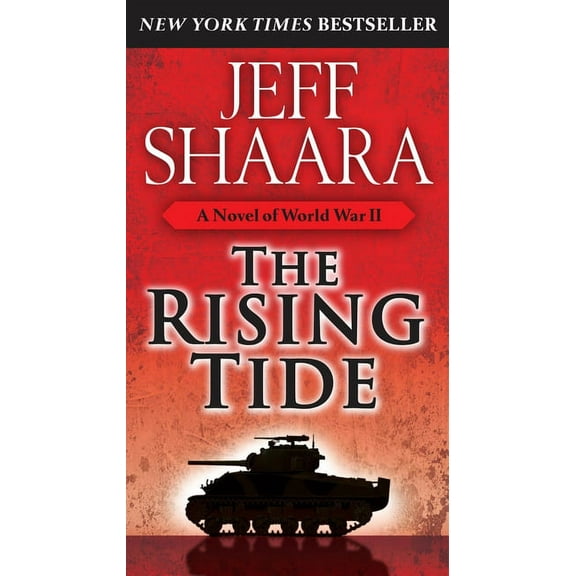 World War II The Rising Tide: A Novel of World War II, Book 1, (Paperback)