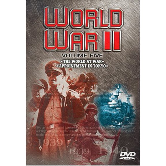World War II - Vol. 5: The World At War/ Appointment In Tokyo (Full Frame)