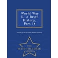 thumbnail image 1 of World War II, a Brief History, Part 14 - War College Series, (Paperback), 1 of 1