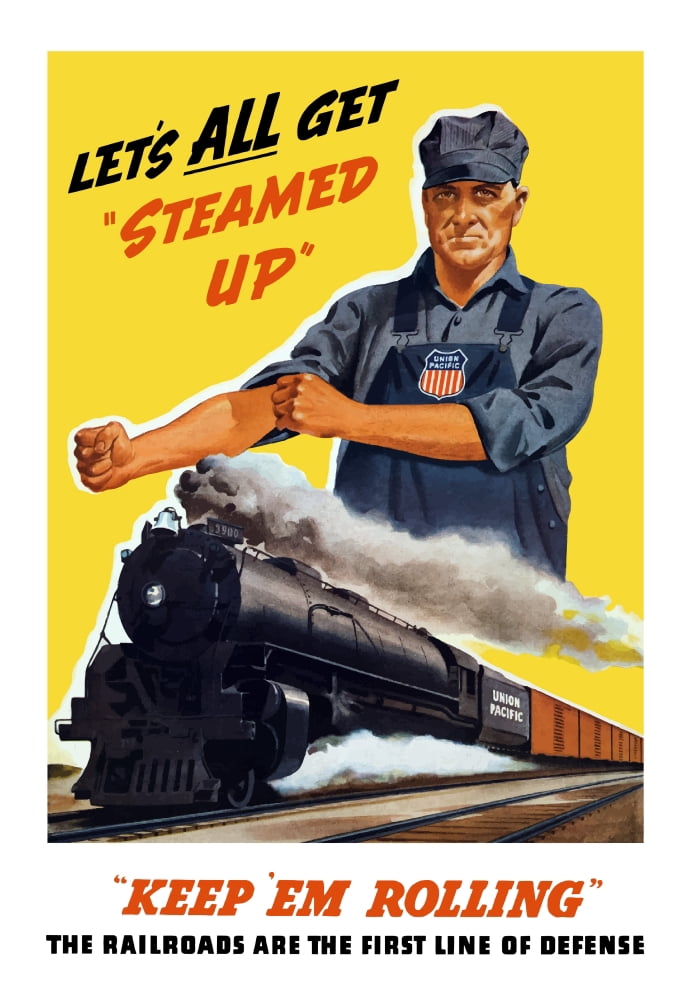 World War II poster of an engineer rolling up his sleeves and a locomotive in motion Canvas Art - John ParrotStocktrek Images (12 x 17)