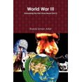 thumbnail image 1 of World War III: Unmasking the End-Times Beast (Paperback), 1 of 1