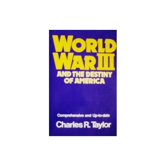 Pre-Owned World War III and the Destiny of America (Paperback) 084075681X 9780840756817